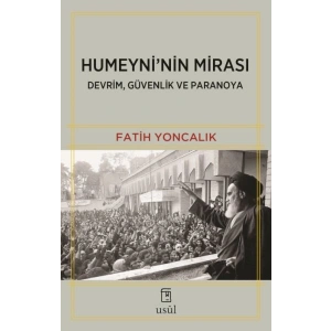 Humeyninin Mirası Devrim, Güvenlik ve Paranoya