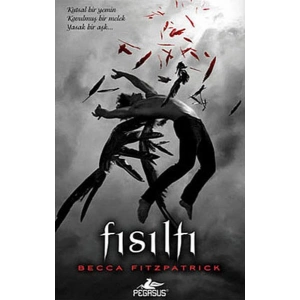 Hush Hush Serisi 1. Kitap - Fısıltı (Ciltli)