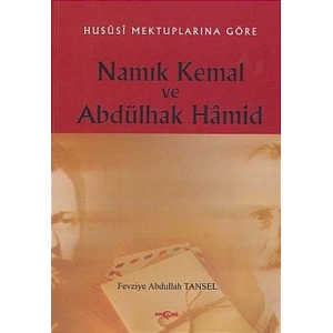 Hususi Mektuplarına Göre Namık Kemal ve Abdülhak Hamid