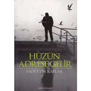 Hüzün Adrese Gelir