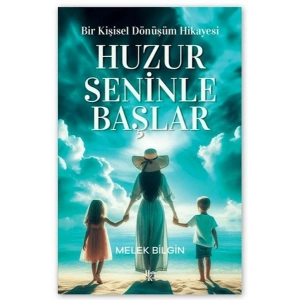 Huzur Seninle Başlar