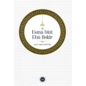 Hz. Esma bint Ebu Bekir
