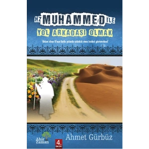 Hz. Muhammed ile Yol Arkadaşı Olmak
