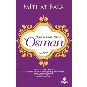 Hz. Osman - Haya ve Edep Abidesi