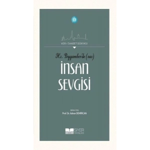 Hz. Peygamberde (SAS) İnsan Sevgisi