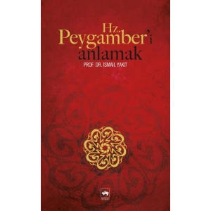 Hz. Peygamberi Anlamak