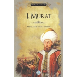 I. Murat - Padişahlar Serisi