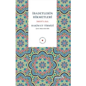 İbadetlerin Hikmetleri İsbatu¨’l İlel