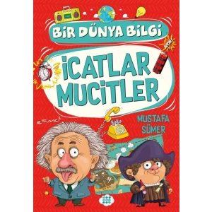 İcatlar Mucitler - Bir Dünya Bilgi
