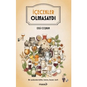İçecekler Olmasaydı