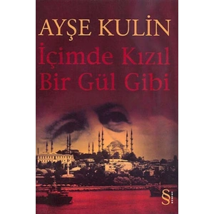 İçimde Kızıl Bir Gül Gibi