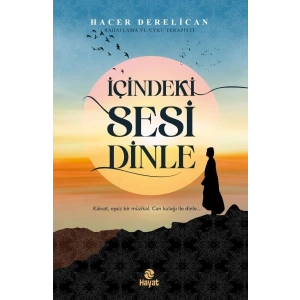 İçindeki Sesi Dinle