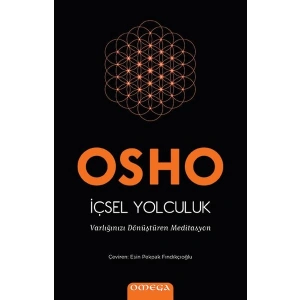 İçsel Yolculuk - Varlığınızı Dönüştüren Meditasyon