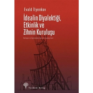 İdealin Diyalektiği Etkinlik ve Zihnin Kuruluşu