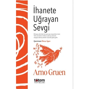 İhanete Uğrayan Sevgi