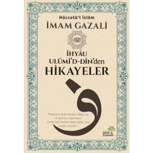 İhyâu Ulûmi’d-Dîn’den Hikayeler
