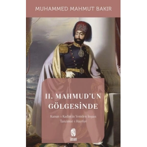 II. Mahmudun Gölgesinde