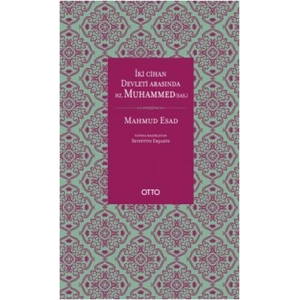 İki Cihan Devleti Arasında Hz. Muhammed (SAS) (Ciltli)