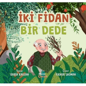 İki Fidan Bir Dede