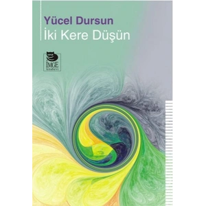 İki Kere Düşün