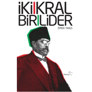 İki Kral Bir Lider
