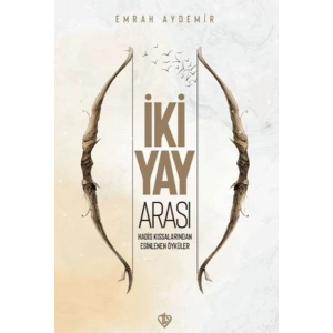 İki Yay Arası Hadis