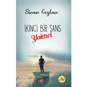 İkinci Bir Şans Yoktur