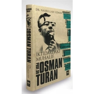 İktidardaki Muhalif Prof. Dr. Osman Turan