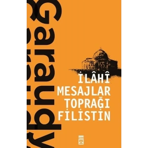 İlahi Mesajlar Toprağı Filistin