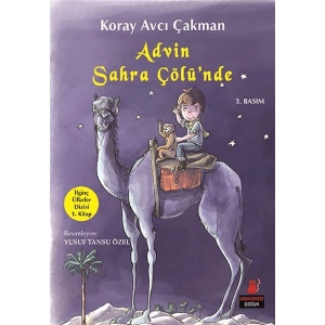 İlginç Ülkeler Dizisi 1. Kitap - Advin Sahra Çölünde