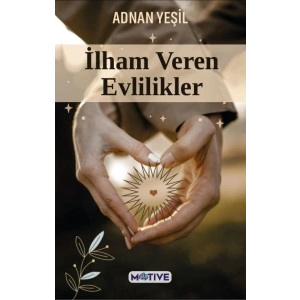 İlham Veren Evlilikler