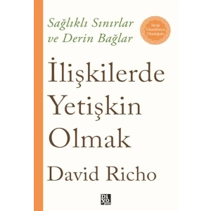 İlişkilerde Yetişkin Olmak