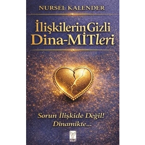 İlişkilerin Gizli Dina-MİTleri