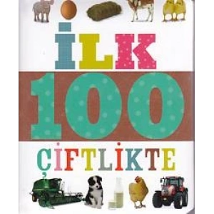 İlk 100 Çiftlikte (Küçük Dolgu Kapak)