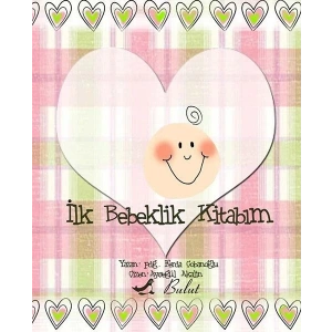 İlk Bebeklik Kitabım