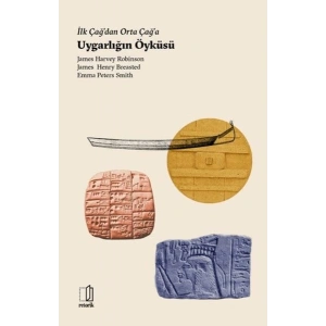 İlk Çağdan Orta Çağa Uygarlığın Öyküsü