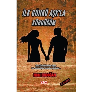 İlk Günkü Aşkla Kördüğüm