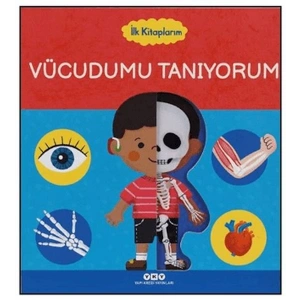 İlk Kitaplarım - Vücudumu Tanıyorum