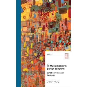 İlk Müslümanların Servet Yönetimi