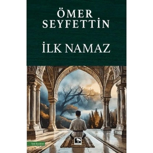 İlk Namaz