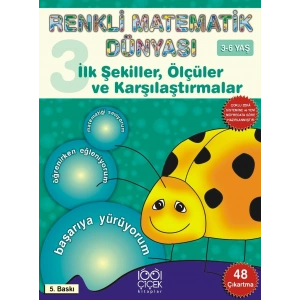 İlk Şekiller, Ölçüler ve Karşılaştırmalar (3-6 Yaş) / Renkli Matematik Dünyası 3