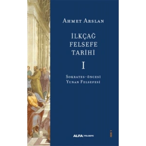 İlkçağ Felsefe Tarihi I