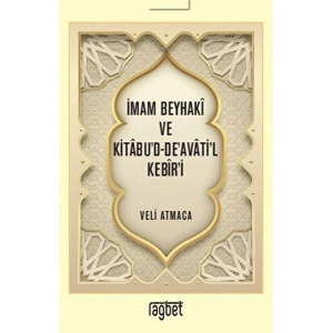 İmam Beyhaki ve Kitabud-Deavatil Kebiri