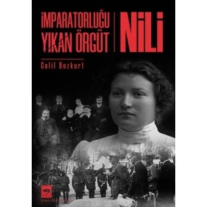İmparatorluğu Yıkan Örgüt - Nili