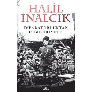 İmparatorluktan Cumhuriyete