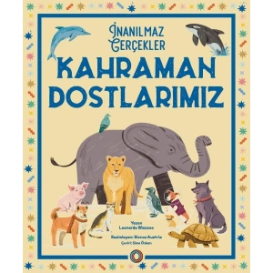 İnanılmaz Gerçekler  Kahraman Dostlarımız