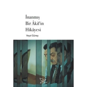 İnanmış Bir Akifin Hikayesi