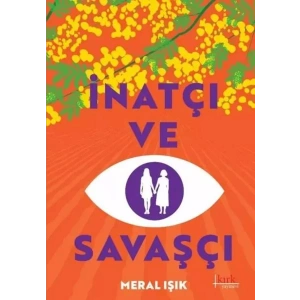 İnatçı ve Savaşçı