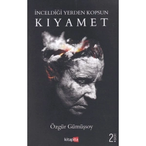 İnceldiği Yerden Kopsun Kıyamet
