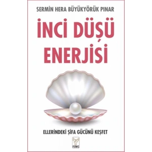 İnci Düşü Enerjisi